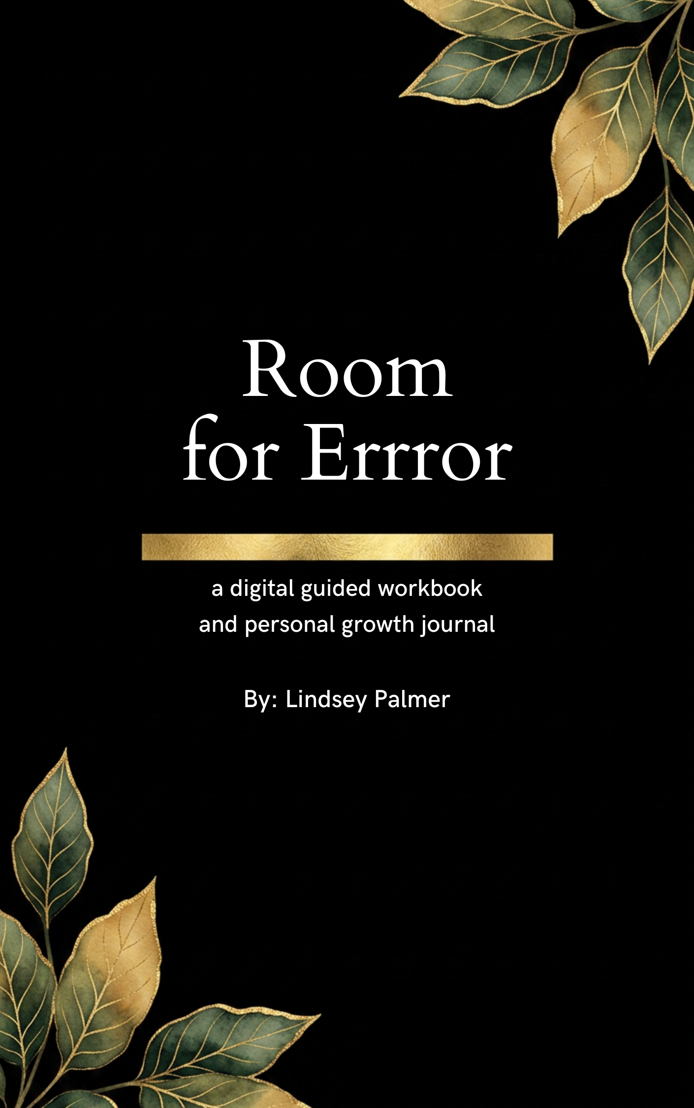 Room for Errror — A Digitally Guided Workbook & Personal Growth Journal